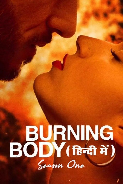 poster of [18＋] Burning Body (Season 1) 2023 Hindi Dubbed